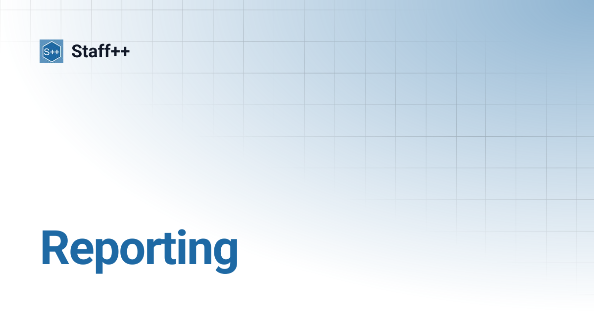Reporting | Staff++